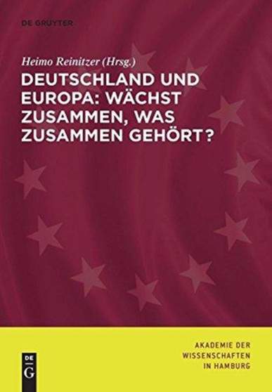 Deutschland und Europa: Wachst zusammen, was zusammen gehoert?