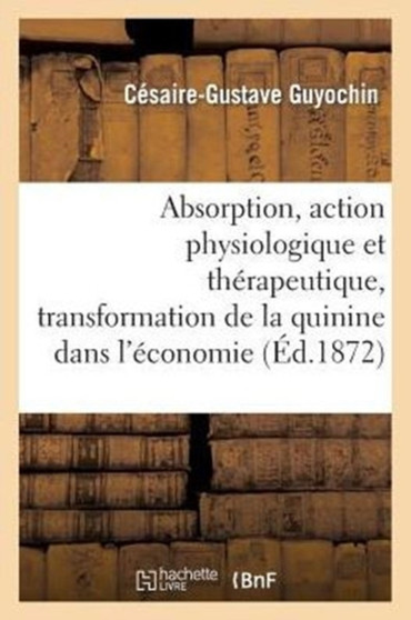 Absorption, Action Physiologique Et Therapeutique