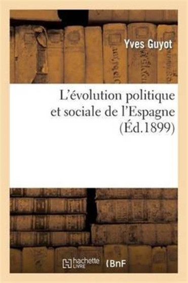 L'Evolution Politique Et Sociale de l'Espagne