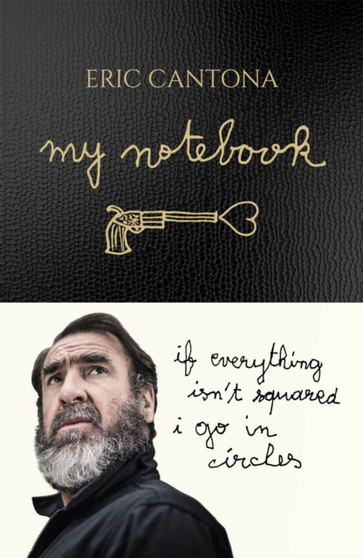My Notebook by Eric Cantona - Hardback