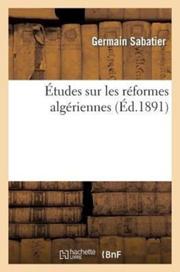 Etudes Sur Les Reformes Algeriennes