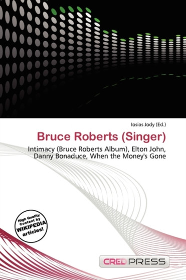 Bruce Roberts (Singer) by Iosias Jody - Paperback