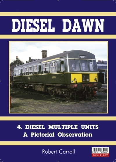 Diesel Part 4 : First Generation DMUs - A Pictorial Observation