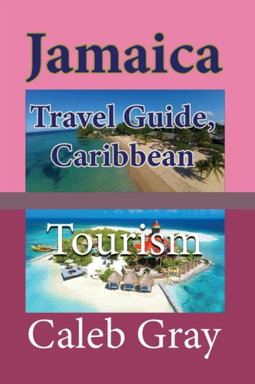 Jamaica Travel Guide, Caribbean : Tourism
