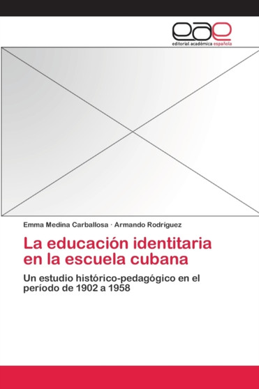 La educacion identitaria en la escuela cubana