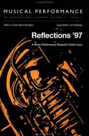 Reflections '97 : A special issue of the journal Musical Performance by Jon Tolansky - Paperback