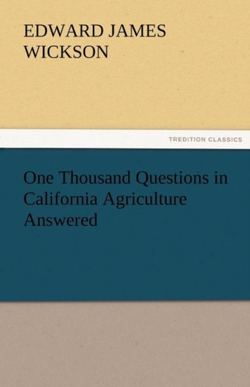 One Thousand Questions in California Agriculture Answered