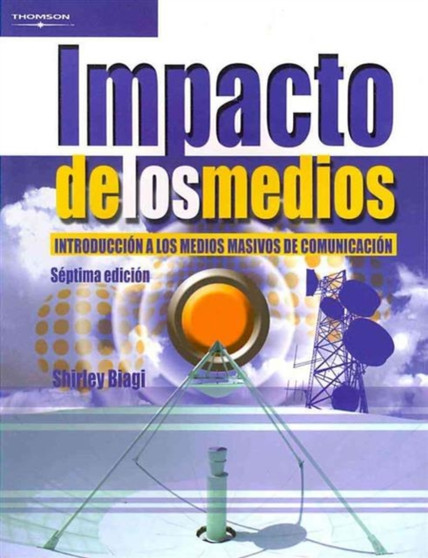 IMPACTO EN LOS MEDIOS by Shirley Biagi - Paperback