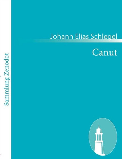 Canut : Ein Trauerspiel