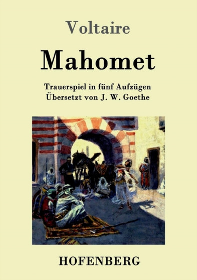 Mahomet : Trauerspiel in funf Aufzugen