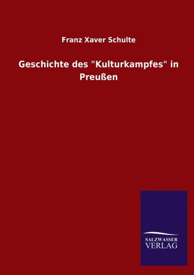 Geschichte des "Kulturkampfes" in Preu??en