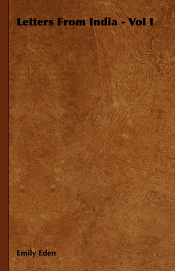 Letters From India - Vol I