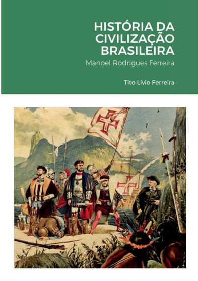 Historia da Civilizacao Brasileira