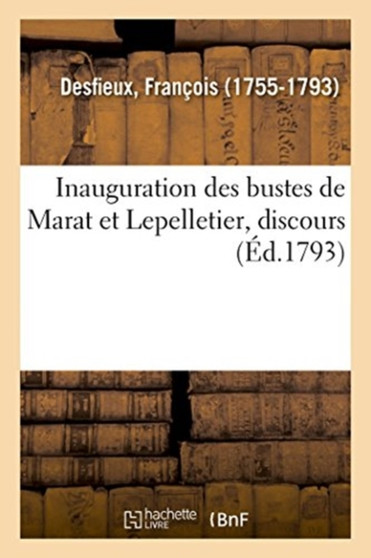 Inauguration Des Bustes de Marat Et Lepelletier, Discours