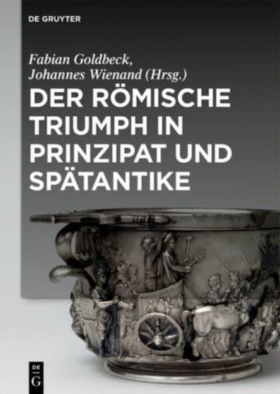 Der romische Triumph in Prinzipat und Spatantike