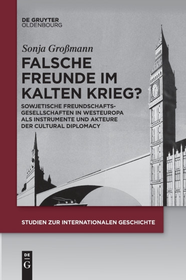 Falsche Freunde im Kalten Krieg? : 46