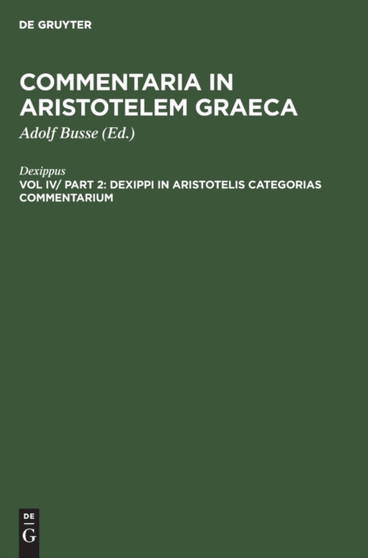 Dexippi in Aristotelis Categorias Commentarium