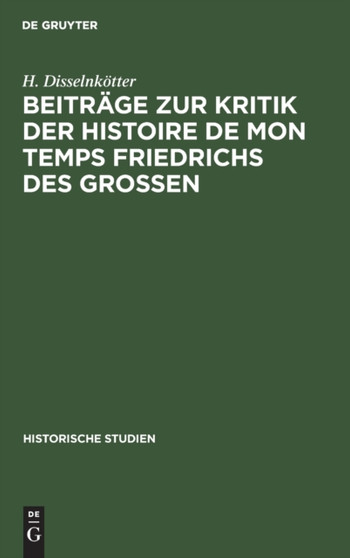 Beitrage zur Kritik der Histoire de mon temps Friedrichs des Grossen : 14