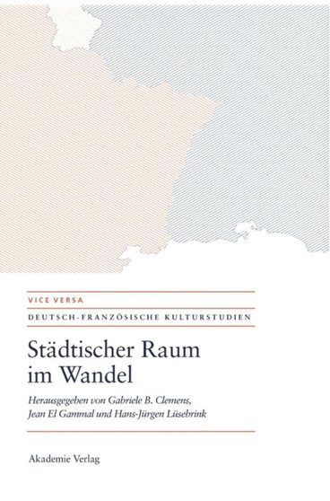 Stadtischer Raum im Wandel/Espaces urbains en mutation : 4