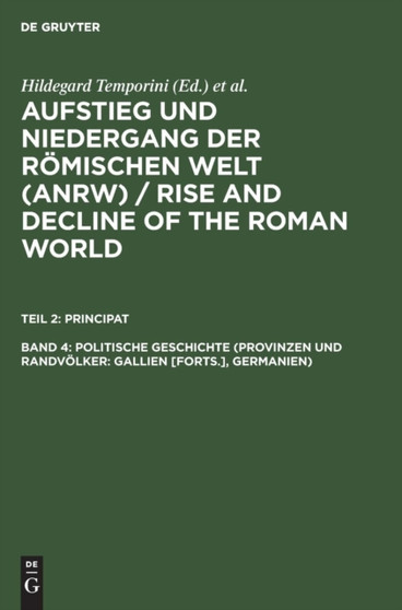 Politische Geschichte (Provinzen Und Randvoelker: Gallien [Forts.], Germanien)