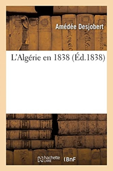 L'Algerie En 1838