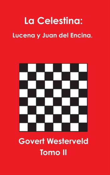 La Celestina : Lucena y Juan del Encina. Tomo II