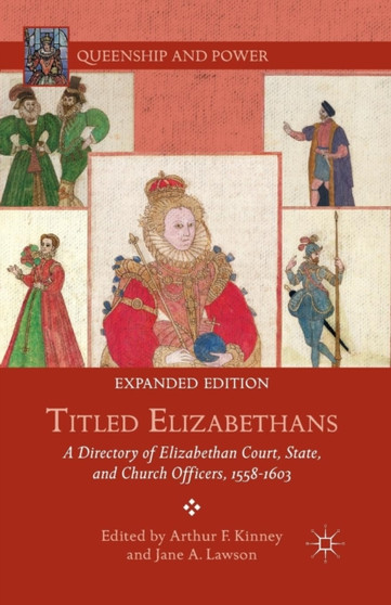 Titled Elizabethans : A Directory of Elizabethan Court, State, and Church Officers, 1558-1603