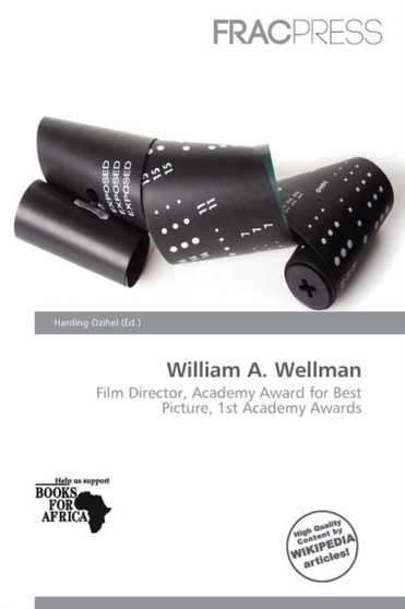 William A. Wellman by Harding Ozihel - Paperback