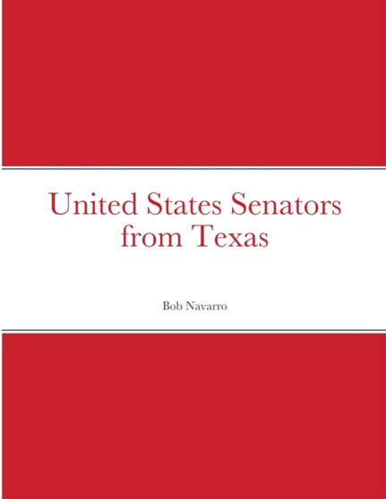 United States Senators from Texas United States Senators from Texas