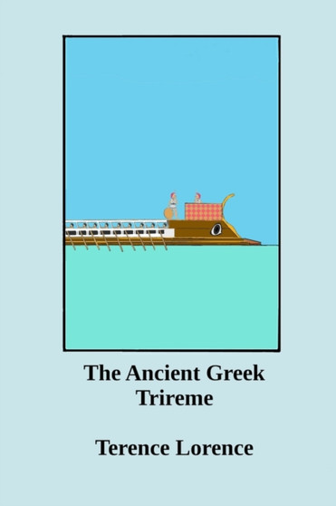 The Ancient Greek Trireme : A New Analysis