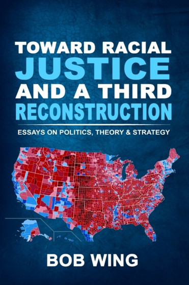 Toward Racial Justice and a Third Reconstruction