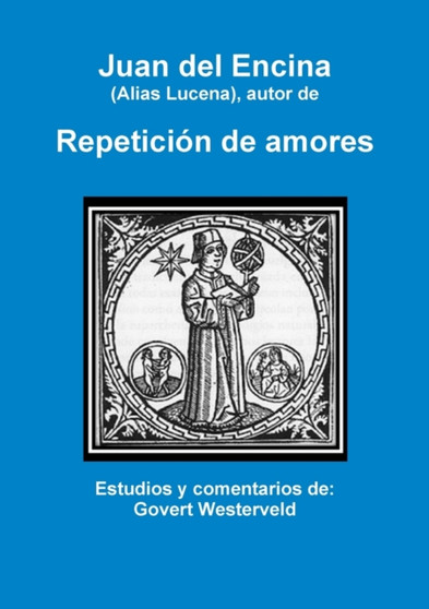 Juan del Encina (alias Lucena), autor de Repeticion de amores