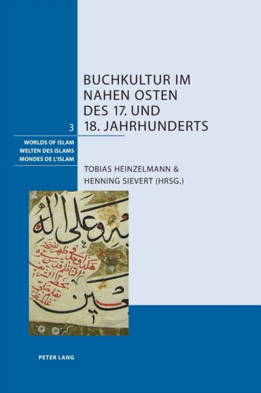 Buchkultur im Nahen Osten des 17. und 18. Jahrhunderts : 3