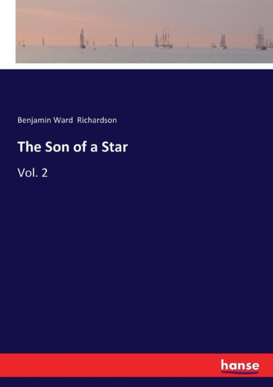 The Son of a Star : Vol. 2