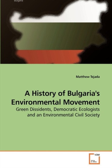 A History of Bulgaria's Environmental Movement