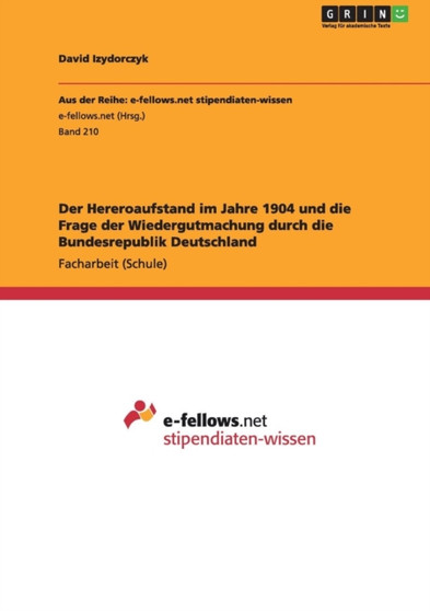 Der Hereroaufstand im Jahre 1904 und die Frage der Wiedergutmachung durch die Bundesrepublik Deutschland