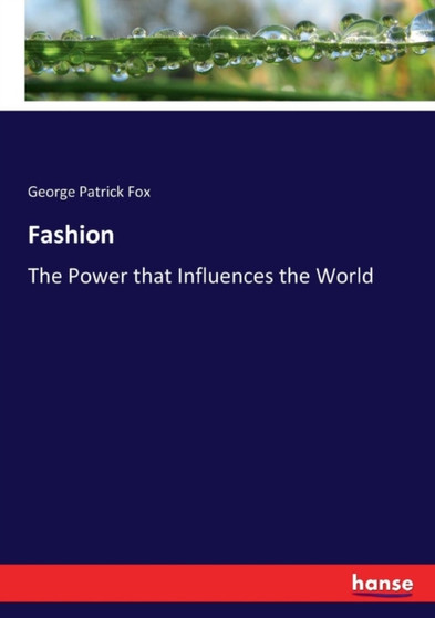 Fashion : The Power that Influences the World
