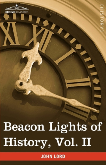 Beacon Lights of History, Vol. II : Jewish Heroes and Prophets (in 15 Volumes)