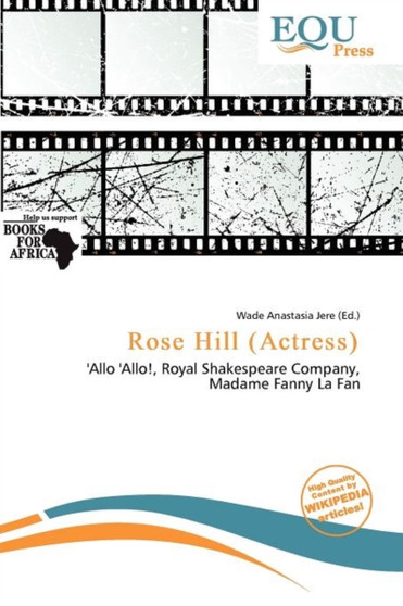 Rose Hill (Actress) by Wade Anastasia Jere - Paperback