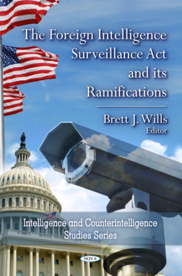 Foreign Intelligence Surveillance Act & its Ramifications