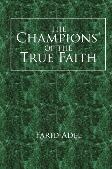 The Champions' of the True Faith