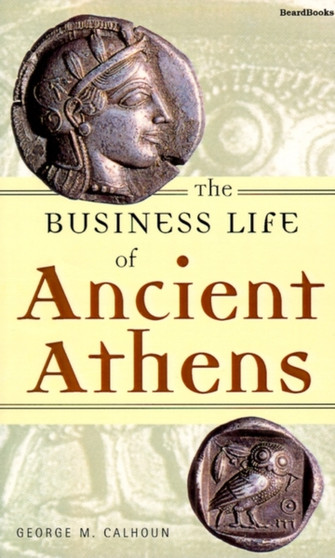 The Business Life of Ancient Athens
