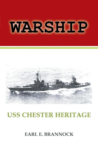 Warship : USS Chester Heritage