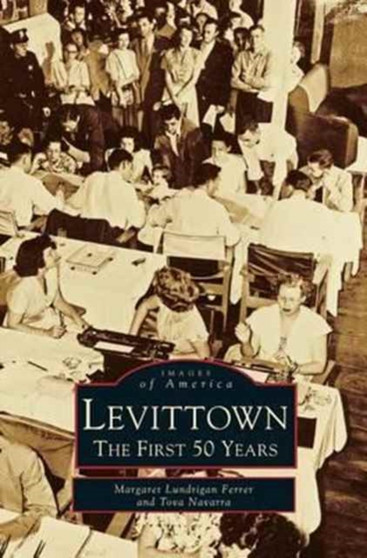 Levittown : The First 50 Years