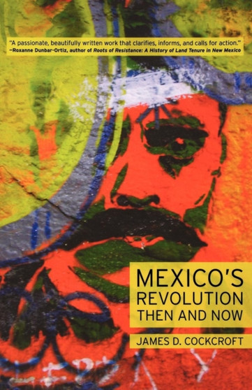 Mexico's Revolution : Then and Now