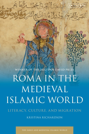 Gypsies in the Medieval Islamic World : The History of a People
