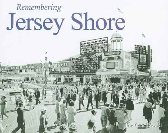 Remembering Jersey Shore Remembering Jersey Shore