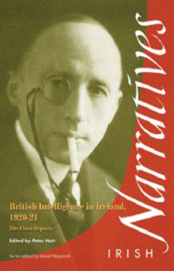 British Intelligence in Ireland : The Final Reports