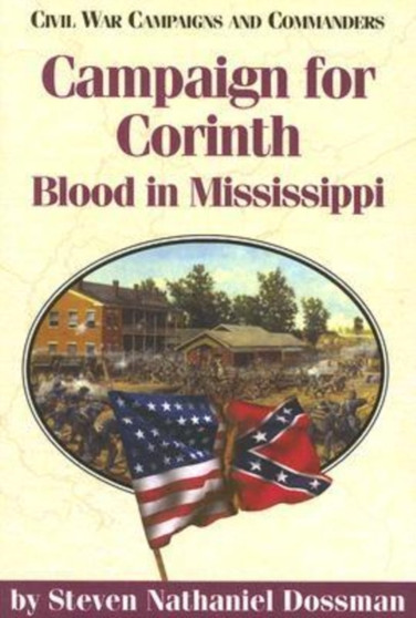 Campaign for Corinth : Blood in Mississippi