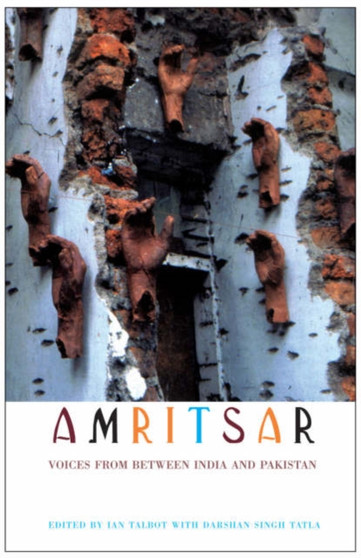 Amritsar - Voices from Between India and Pakistan